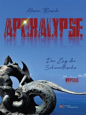 cover image of APOKALYPSE. Der Zug der Schwertfische